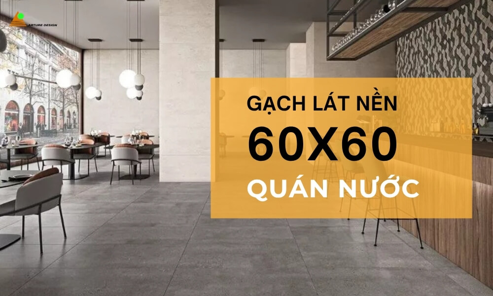 Gạch 60x60, tương tự như gạch 80x80cm, sở hữu nhiều màu sắc và hoa văn đa dạng, góp phần tạo nên sự sang trọng và phong cách riêng cho các không gian thương mại như nhà hàng, quán cà phê hay shop thời trang.