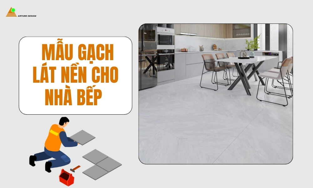 Mẫu gạch lát nền cho phòng ăn, nhà bếp