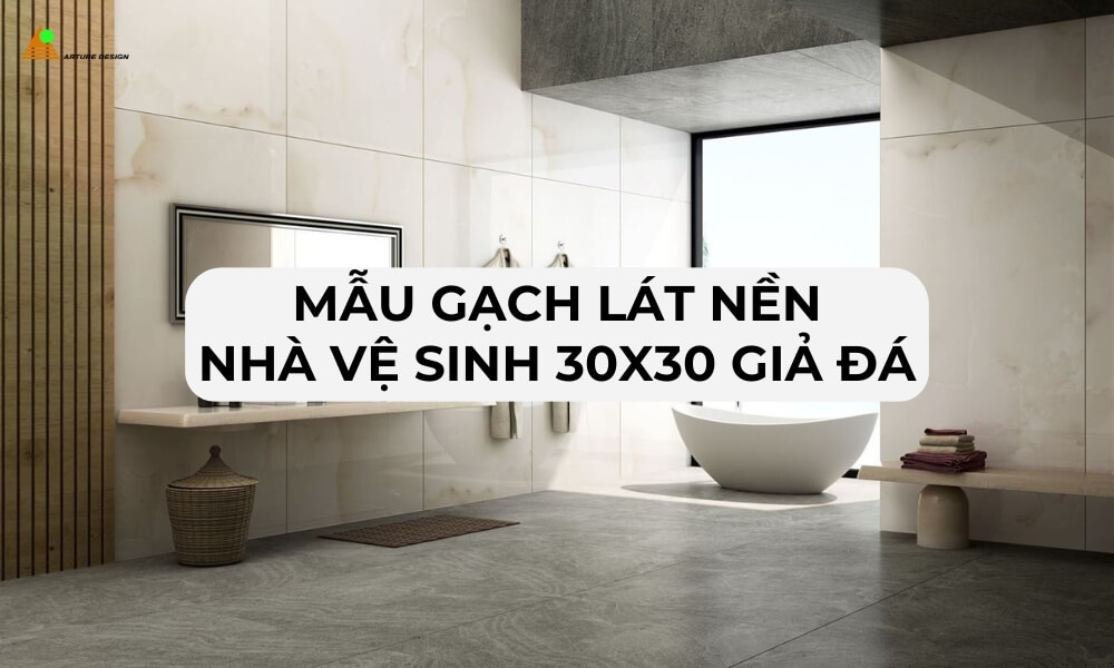 Mẫu gạch lát nền nhà tắm 30x30 giả đá