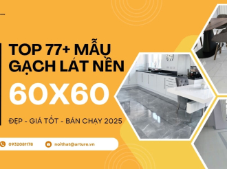 77+ Mẫu Gạch Lát Nền 60x60 Đẹp, Ấn Tượng, Giá Tốt, Bán Chạy 2025