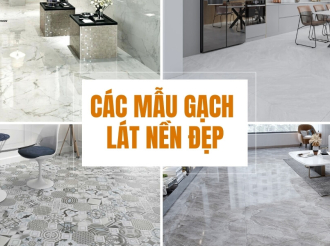 65+ Mẫu Gạch Lát Nền Đẹp Mắt, Sang Trọng, Giá Tốt 2025