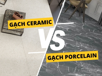 So Sánh Gạch Ceramic Và Gạch Porcelain Có Điểm Gì Khác? Loại Nào Tốt?